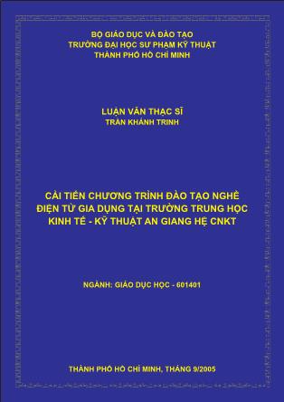 Luận văn Cải tiến chương trình đào tạo nghề điện tử gia dụng tại trường Trung học Kinh tế - Kỹ thuật An Giang (Phần 1)
