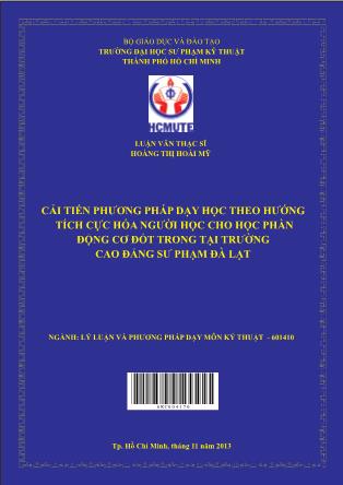 Luận văn Cải tiến phương pháp dạy học theo hướng tích cực hoá người học cho học phần Động cơ đốt trong tại trường Cao đẳng sư phạm Đà Lạt (Phần 1)