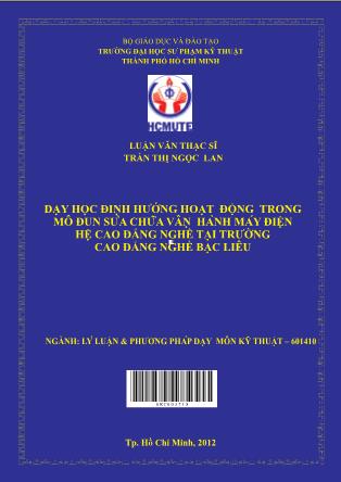 Luận văn Dạy học định hướng hoạt động trong mô đun Sửa chữa vận hành máy điện hệ cao đẳng nghề tại trường Cao Đẳng Nghề Bạc Liêu (Phần 1)