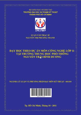 Luận văn Dạy học theo dự án cho môn Công nghệ lớp 11 tại trường THPT Nguyễn Trãi, Bình Dương (Phần 1)