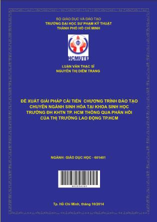 Luận văn Đề xuất giải pháp cải tiến chương trình đào tạo chuyên ngành sinh hóa tại khoa sinh học trường ĐH KHTN TP.HCM thông qua phản hồi của thị trường lao động TP.HCM (Phần 1)