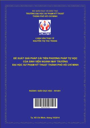 Luận văn Đề xuất giải pháp cải tiến phương pháp tự học của sinh viên ngành May trường Đại học Sư phạm Kỹ thuật thành phố Hồ Chí Minh (Phần 1)
