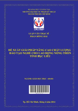 Luận văn Đề xuất giải pháp nâng cao chất lượng đào tạo nghề cho lao động nông thôn tỉnh Bạc Liêu (Phần 1)