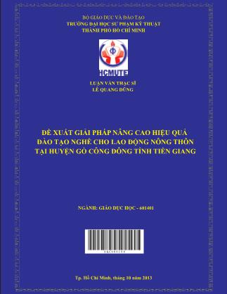 Luận văn Đề xuất giải pháp nâng cao hiệu quả đào tạo nghề cho lao động nông thôn tại huyện Gò Công Đông tỉnh Tiền Giang (Phần 1)