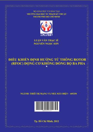Luận văn Điều khiển định hướng từ thông rotor (RFOC) động cơ không đồng bộ ba pha (Phần 1)