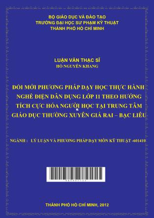 Luận văn Đổi mới phương pháp dạy học thực hành nghề Điện dân dụng lớp 11 theo hướng tích cực hóa người học tại Trung tâm Giáo dục thường xuyên Giá Rai tỉnh Bạc Liêu (Phần 1)
