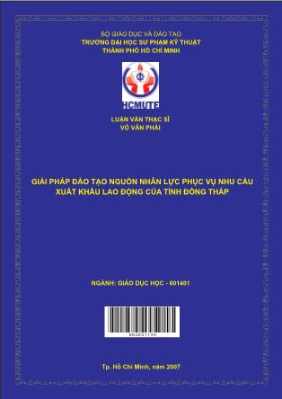 Luận văn Giải pháp đào tạo nguồn nhân lực phục vụ nhu cầu xuất khẩu lao động của tỉnh Đồng Tháp (Phần 1)