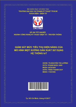 Luận văn Giám sát mức tiêu thụ điện năng của mô hình một xưởng sản xuất sử dụng hệ thống IoT (Phần 1)