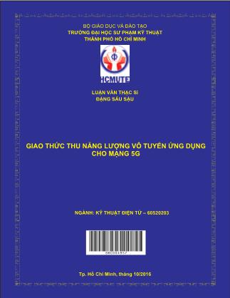 Luận văn Giao thức thu năng lượng vô tuyến ứng dụng cho mạng 5G (Phần 1)