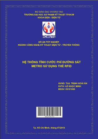Luận văn Hệ thống tính cước phí đường sắt metro sử dụng thẻ RFID (Phần 1)