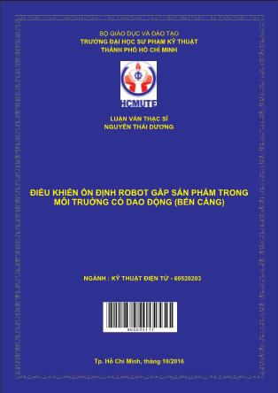 Luận văn Ðiều khiển ổn định robot gắp sản phẩm trong môi truờng có dao động (bến cảng) (Phần 1)