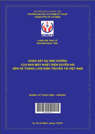 Luận văn Khảo sát sự ảnh hưởng của nhà máy nhiệt điện duyên hải đến hệ thống lưới điện truyền tải Việt Nam (Phần 1)