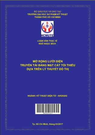 Luận văn Mở rộng lưới điện truyền tải bằng mặt cắt tối thiểu dựa trên lý thuyết đồ thị (Phần 1)