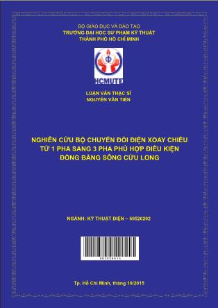 Luận văn Nghiên cứu bộ chuyển đổi điện xoay chiều từ một pha sang 3 pha phù hợp điều kiện đồng bằng Sông Cửu Long (Phần 1)