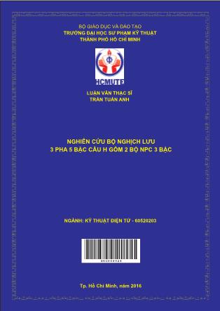 Luận văn Nghiên cứu bộ nghịch lưu 3 pha 5 bậc cầu H gồm 2 bộ NPC 3 bậc (Phần 1)