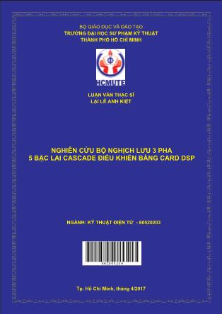 Luận văn Nghiên cứu bộ nghịch lưu 3 pha 5 bậc lai cascade điều khiển bằng card DSP (Phần 1)