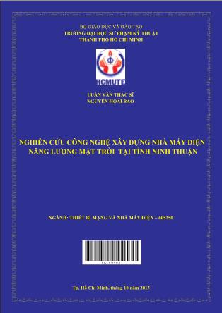 Luận văn Nghiên cứu công nghệ xây dựng nhà máy điện năng lượng mặt trời tại tỉnh Ninh Thuận (Phần 1)