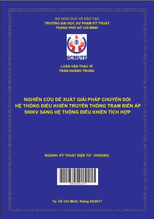 Luận văn Nghiên cứu đề xuất giải pháp chuyển đổi hệ thống điều khiển truyền thống trạm biến áp 500kv sang hệ thống điều khiển tích hợp (Phần 1)