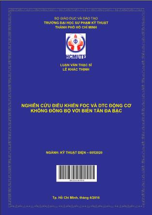 Luận văn Nghiên cứu điều khiển FOC và DTC động cơ không đồng bộ với biến tần đa bậc (Phần 1)