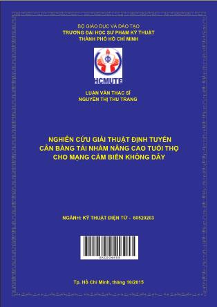 Luận văn Nghiên cứu giải thuật định tuyến cân bằng tải nhằm nâng cao tuổi thọ cho mạng cảm biến không dây (Phần 1)