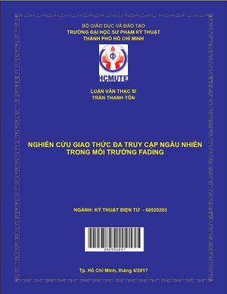 Luận văn Nghiên cứu giao thức đa truy cập ngẫu nhiên trong môi trường fading (Phần 1)