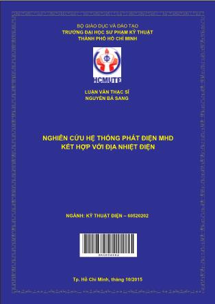 Luận văn Nghiên cứu hệ thống phát điện MHD kết hợp với địa nhiệt điện (Phần 1)
