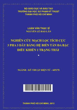 Luận văn Nghiên cứu mạch lọc tích cực 3 pha 3 dây bằng hệ biến tần đa bậc điều khiển 1 trạng thái (Phần 1)