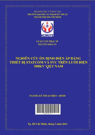 Luận văn Nghiên cứu ổn định điện áp bằng thiết bị STATCOM và SVC trên lưới điện 500KV Việt Nam (Phần 1)