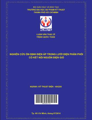 Luận văn Nghiên cứu ổn định điện áp trong lưới điện phân phối có kết nối nguồn điện gió (Phần 1)