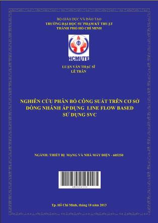 Luận văn Nghiên cứu phân bố công suất trên cơ sở dòng nhánh áp dụng line flow based sử dụng SVC (Phần 1)