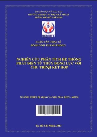 Luận văn Nghiên cứu phân tích hệ thống phát điện từ thủy động lực với chu trình kết hợp (Phần 1)