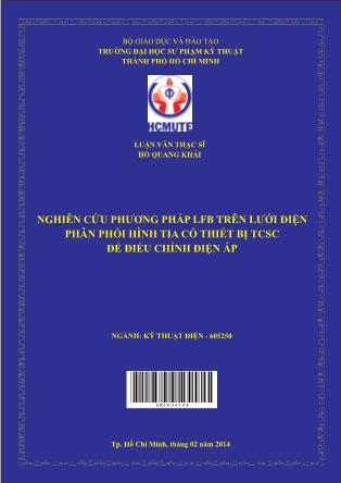 Luận văn Nghiên cứu phương pháp LFB trên lưới điện phân phối hình tia có thiết bị TCSC để điều chỉnh điện áp (Phần 1)