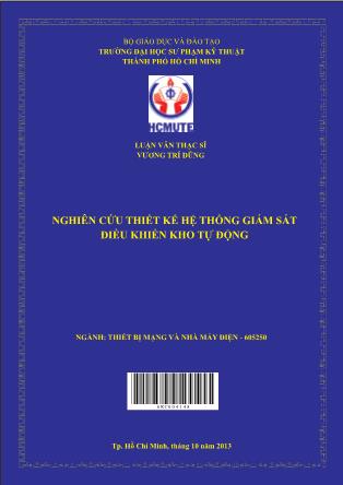 Luận văn Nghiên cứu thiết kế hệ thống giám sát điều khiển kho tự động (Phần 1)