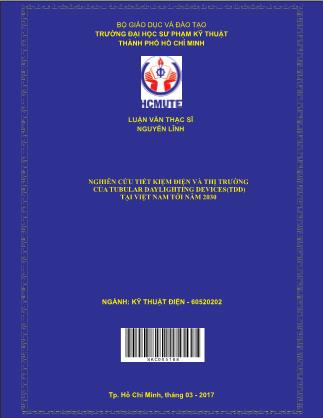 Luận văn Nghiên cứu tiết kiệm điện và thị trường của tubular daylighting devices(TDD) tại Việt Nam tới năm 2030 (Phần 1)