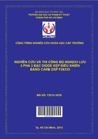 Luận văn Nghiên cứu và thi công bộ nghịch lưu 3 pha 3 bậc Diode kẹp điều khiển bằng Card DSP F28335 (Phần 1)