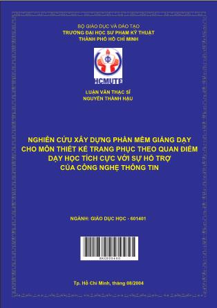 Luận văn Nghiên cứu xây dựng phần mềm giảng dạy cho môn Thiết kế trang phục theo quan điểm dạy học tích cực với sự hỗ trợ của công nghệ thông tin (Phần 1)