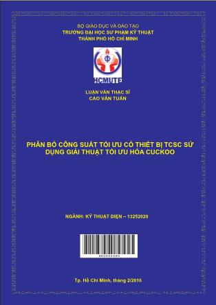 Luận văn Phân bố công suất tối ưu có thiết bị TCSC sử dụng giải thuật tối ưu hóa cuckoo (Phần 1)