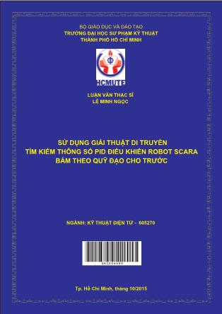 Luận văn Sử dụng giải thuật GA tìm kiếm thông số PID điều khiển Robot SCARA bám theo quỹ đạo cho trước (Phần 1)