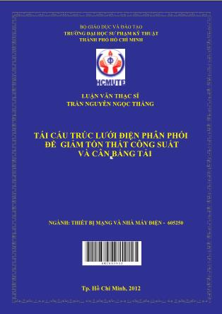 Luận văn Tái cấu trúc lưới điện phân phối để giảm tổn thất công suất và cân bẳng tải (Phần 1)