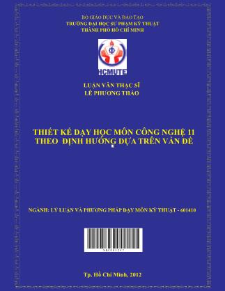 Luận văn Thiết kế dạy học môn công nghệ 11 theo định hướng dựa trên vấn đề (Phần 1)
