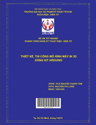 Luận văn Thiết kế, thi công mô hình maý in 3D dùng kit Arduino (Phần 1)