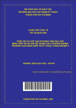 Luận văn Thiết kế và chế tạo phương tiện dạy học môn Thiết kế áo dài hệ trung học chuyên nghiệp Trường Cao Đẳng Kinh Tế Kỹ Thuật Công Nghiệp II (Phần 1)