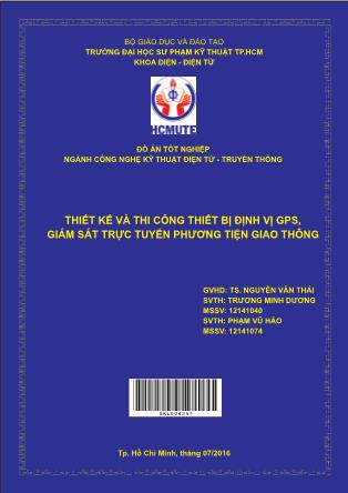 Luận văn Thiết kế và thi công thiết bị định vị GPS, giám sát trực tuyến phương tiện giao thông (Phần 1)
