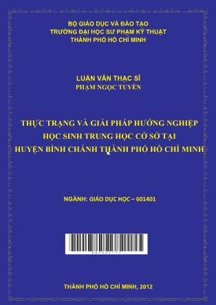 Luận văn Thực trạng và giải pháp hướng nghiệp học sinh trung học cơ sở tại huyện Bình Chánh Thành Phố Hồ Chí Minh (Phần 1)