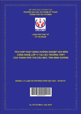 Luận văn Tích hợp hoạt động hướng nghiệp vào môn công nghệ lớp 11 tại các trường THPT trên địa bàn thành phố Thủ Dầu Một, tỉnh Bình Dương (Phần 1)