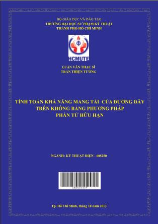 Luận văn Tính toán khả năng mang tải của đường dây trên không bằng phương pháp phần tử hữu hạn (Phần 1)