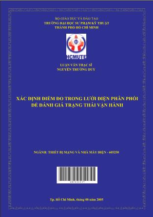 Luận văn Xác định điểm đo trong lưới điện phân phối để đánh giá trạng thái vận hành (Phần 1)