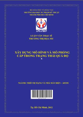 Luận văn Xây dựng mô hình và mô phỏng cáp trong trạng thái quá độ (Phần 1)