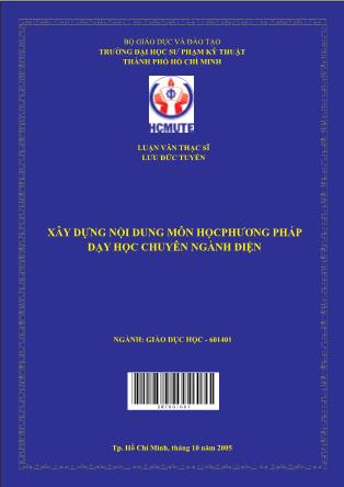 Luận văn Xây dựng nội dung môn họcphương pháp dạy học chuyên ngành điện (Phần 1)
