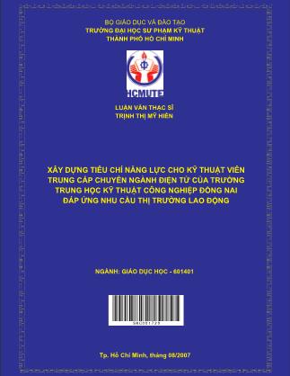 Luận văn Xây dựng tiêu chí năng lực cho kỹ thuật viên trung cấp chuyên ngành điện tử tại trường Trung học Kỹ thuật Công nghiệp Đồng Nai đáp ứng nhu cầu thị trường lao động (Phần 1)